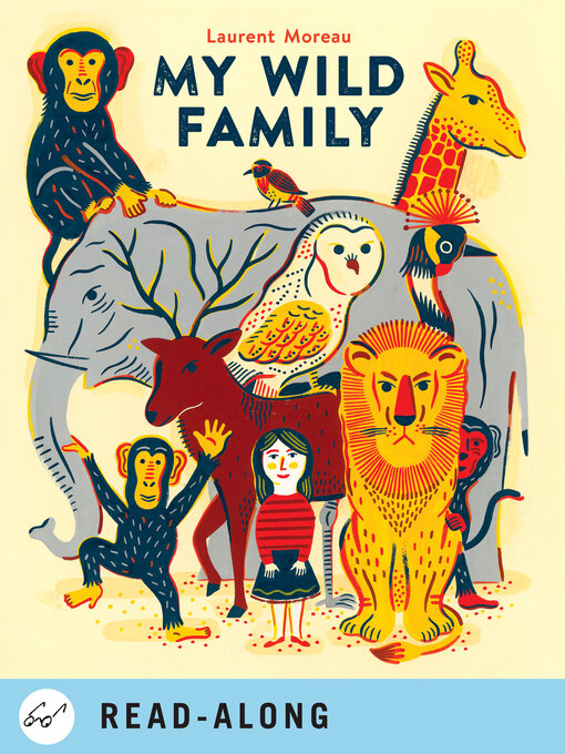 Title details for My Wild Family by Laurent Moreau - Available